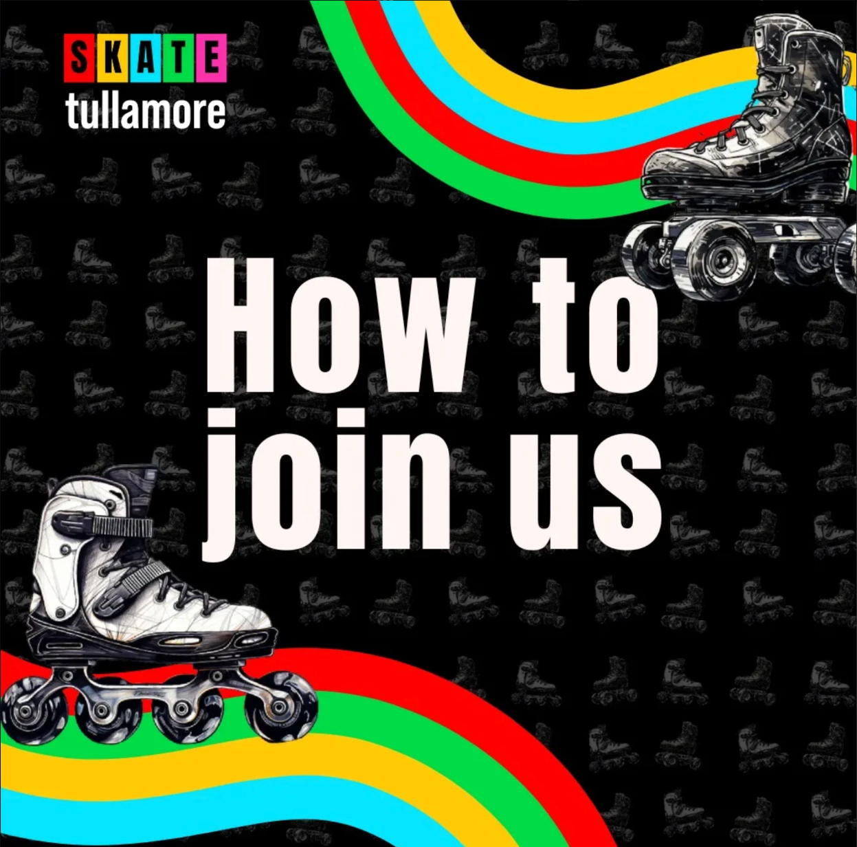 Skate Tullamore how to join us artwork
